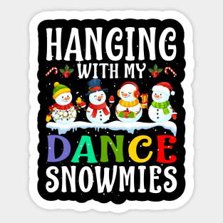 Hanging With My Dance Snowmies Teacher Christmas Sticker